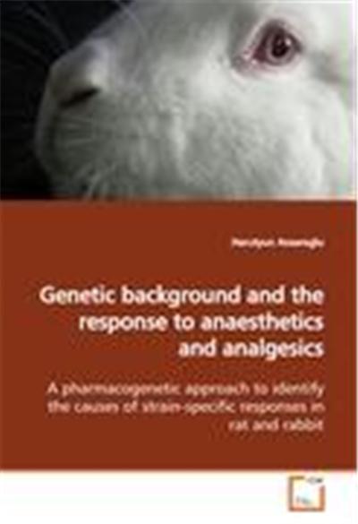 Genetic Background and the Response to Anaesthetics and Analgesics