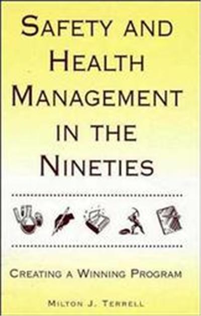 Safety and Health Management in the Nineties