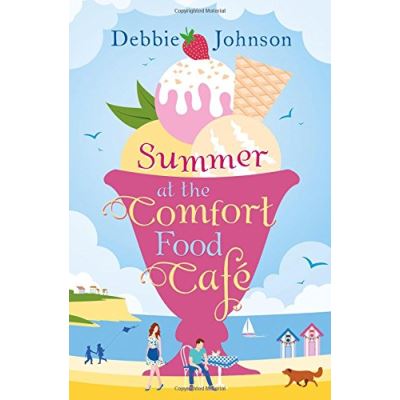 Summer at the Comfort Food Cafe: The 2016 bestselling summer romance everyone is falling in love with! - [Version Originale]