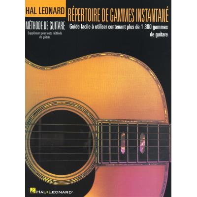 Hal Leonard Methode De Guitare Repertoire De Gammes Instantane En Français