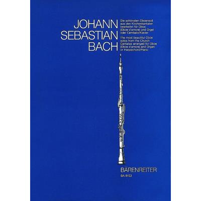 Partitions classique BARENREITER BACH J.S. - DIE SCHONSTEN OBOENSOLI AUS DEN KIRCHENKANTATEN - HAUTBOIS, ORGUE OU PIANO Hautbois