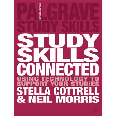 Study Skills Connected: Using Technology to Support Your Studies (Palgrave Study Skills)