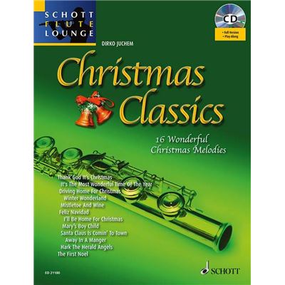 Christmas Classics +CD (16 noëls célèbres) Collection Schott Flute Lounge --- Flüte traversière et Piano