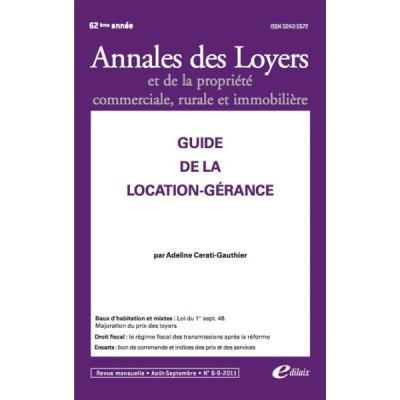 Annales Des Loiyers Et De La Propriété Commerciale, Rurale Et Immobilière , Guide De La Location-Gérance , 62E Année
