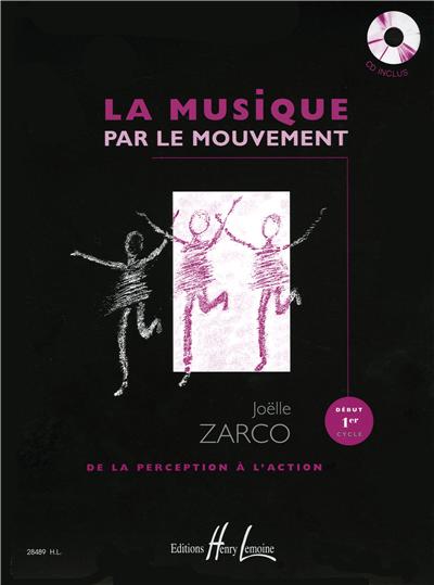 LA MUSIQUE PAR LE MOUVEMENT+CD