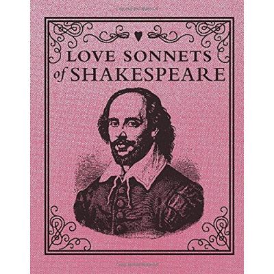 Love Sonnets of Shakespeare William Shakespeare
