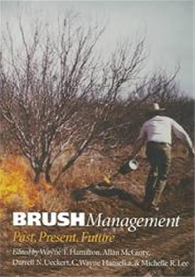 Brush Management, Texas A&M University Agriculture Series