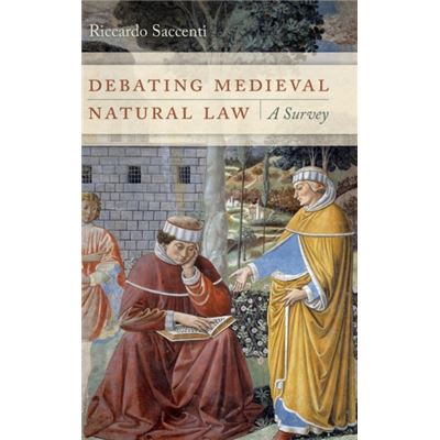 Debating Medieval Natural Law