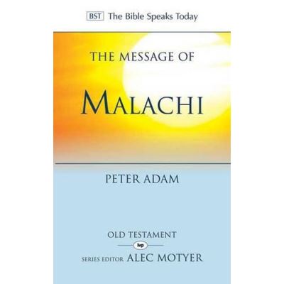 The Message of Malachi (Bible Speaks Today) (The Bible Speaks Today) - [Version Originale]