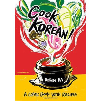 Inconnu Cook Korean!: A Comic Book With Recipes - [Version Originale]