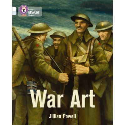 War Art: Band 10 White/Band 17 Diamond (Collins Big Cat Progress) (Paperback)