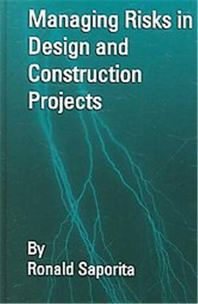 Managing Risks in Design & Construction Projects