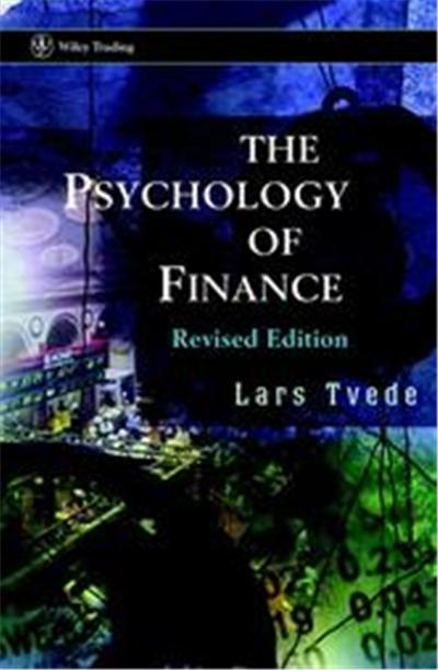 The Psychology of Finance, Wiley Trading Series