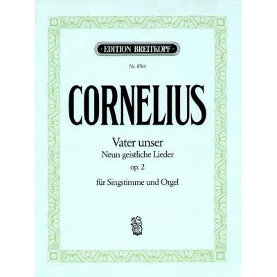 Partitions classique EDITION BREITKOPF CORNELIUS PETER - VATER UNSER OP. 2 - MEDIUM VOICE, ORGAN Choeur et ensemble vocal
