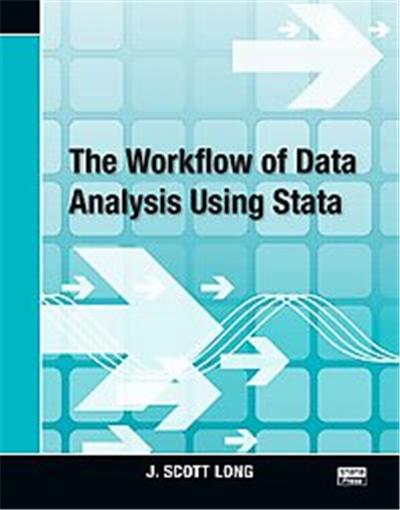 The Workflow of Data Analysis Using Stata