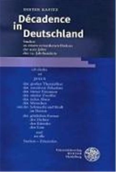 Decadence in Deutschland, Beitrèage Zur Neueren Literaturgeschichte