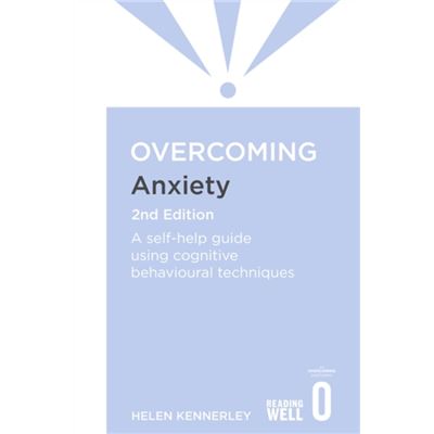 Overcoming Anxiety: A Books On Prescription Title (Overcoming Books) (Paperback)