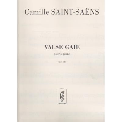 Partitions classique DURAND SAINT-SAËNS C. - VALSE GAIE OP.139 - PIANO Piano