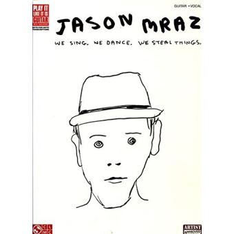 Jason Mraz - We Sing, We Dance, We Steal Things - Paperback - 2009 - 1