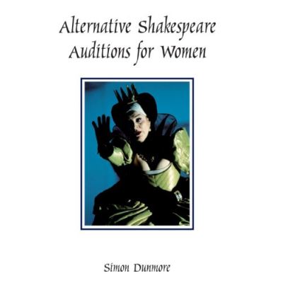 Alternative Shakespeare Auditions for Women