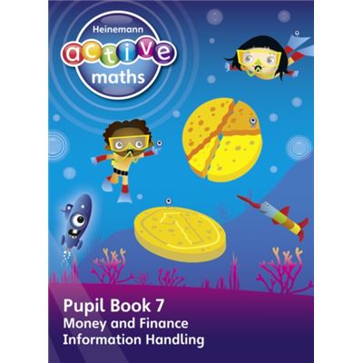 Heinemann Active Maths -- Beyond Number -- First Level -- Pupil Book 7 -- Money, Finance And Information Handling (Paperback)