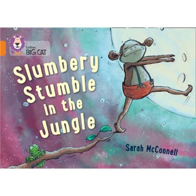 Collins Big Cat Slumbery Stumble In The Jungle: Band 06/Orange (Paperback)