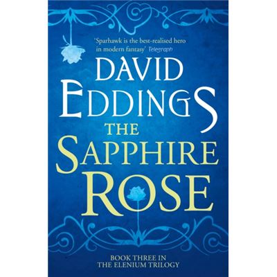 The Sapphire Rose (The Elenium Trilogy, Book 3) (Paperback)