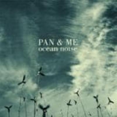 Ocean Noise - Pan & Me
