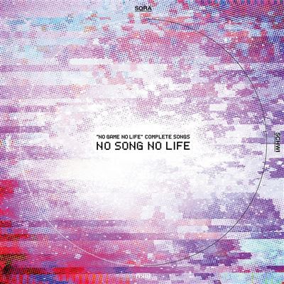 No Game No Life - Complete Songs - No Songs No Life