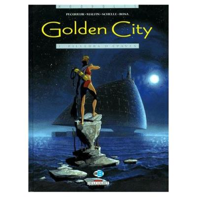 Golden City Tome 1 - Pilleurs D'épaves Daniel Pecqueur
