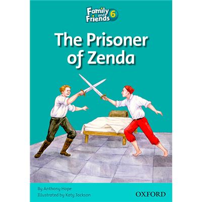 family & friends 6: reader a: the prisoner of zenda
