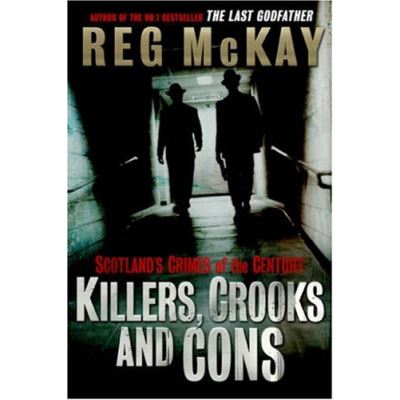 Killers, Crooks and Cons