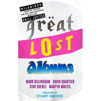 Great Lost Albums (Mammoth Book of)