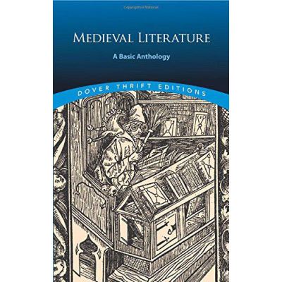 Medieval Literature: A Basic Anthology (Dover Thrift Editions) - [Version Originale]
