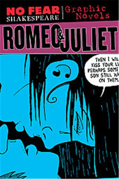 Romeo and Juliet, No Fear Shakespeare Illustrated