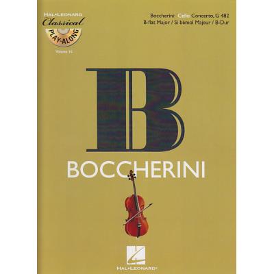 Partitions classique HAL LEONARD BOCCHERINI LUIGI - CONCERTO EN SI BEMOL MAJEUR G 482 + CD - VIOLONCELLE Violoncelle