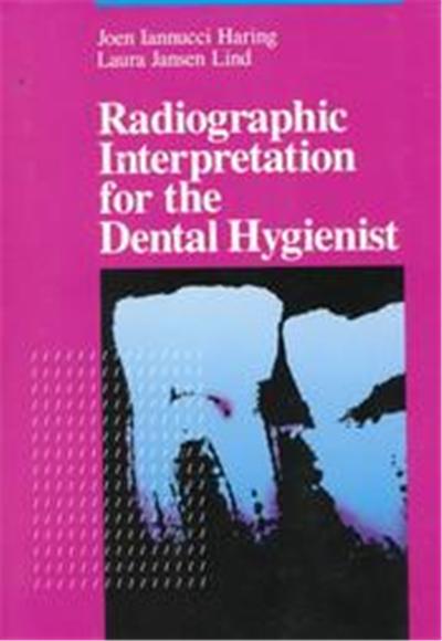 Radiographic Interpretation for the Dental Hygienist