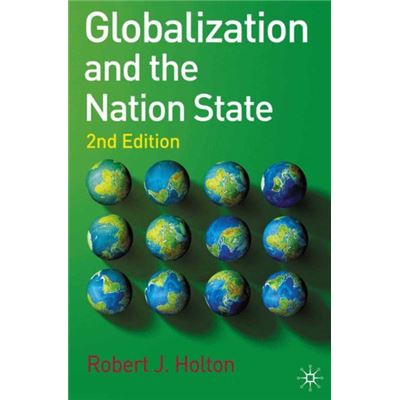 Globalization And The Nation State: 2Nd Edition (Paperback)