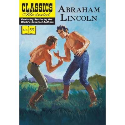 Abraham Lincoln (Classics Illustrated) - [Version Originale]