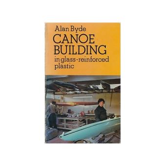 canoe building in glass reinforced plastic - relié - achat