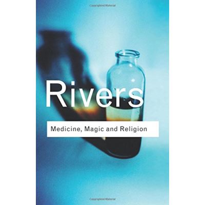 Medicine, Magic and Religion, Routledge Classics Series