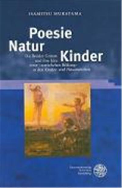 Poesie, Natur, Kinder, Frankfurter Beitrèage Zur Germanistik