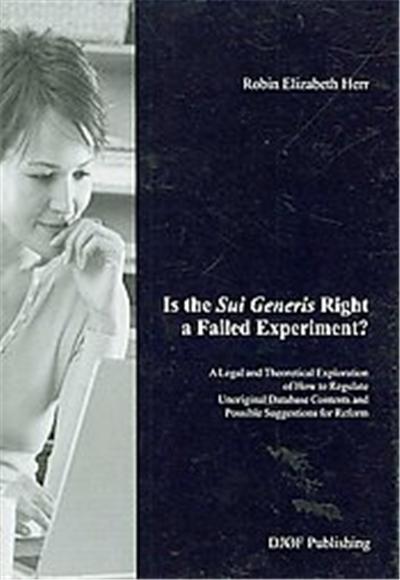 Is the Sui Generis Right a Failed Experiment?