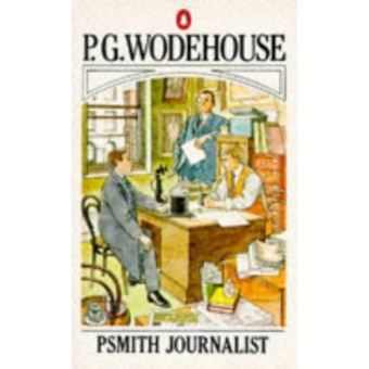 Psmith, Journalist - 1