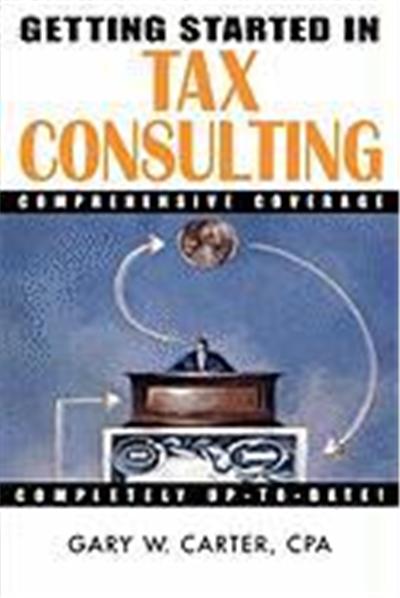 Getting Started in Tax Consulting