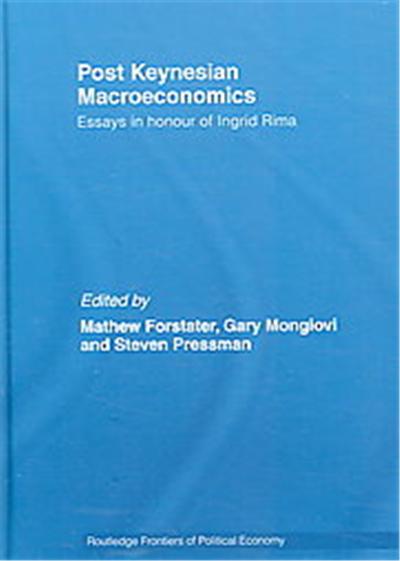 Post-Keynesian Macroeconomics, Routledge Frontiers of Political Economy