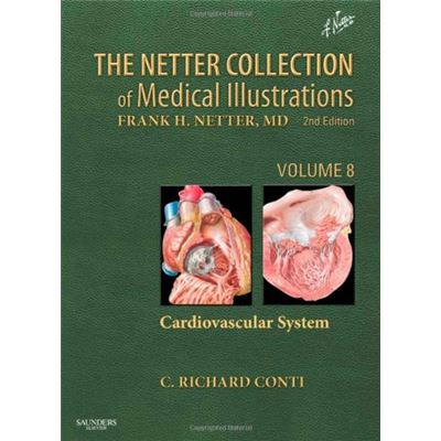 The Netter Collection Of Medical Illustrations - Cardiovascular System: Volume 8, 2E (Netter Green Book Collection) (Hardcover)