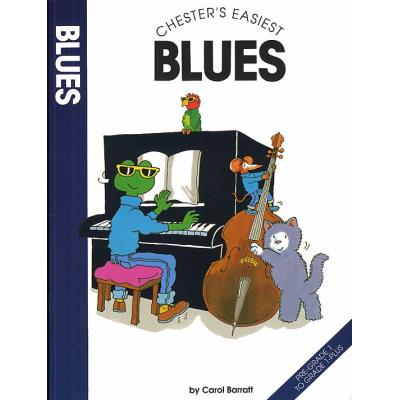 Partitions variété, pop, rock... CHESTER MUSIC BARRATT CAROL - CHESTER'S EASIEST BLUES - PIANO SOLO Musique pour enfants