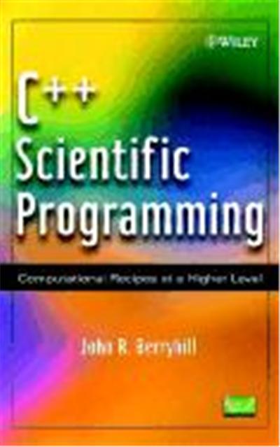 C++ Scientific Programming: Computational Recipes at a Higher Level