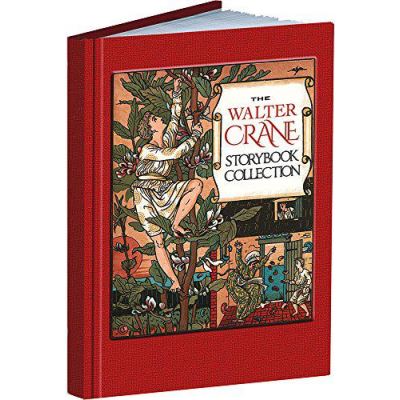 The Walter Crane Storybook Collection (Calla Editions) - [Version Originale]